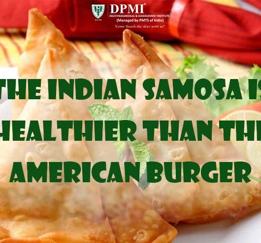 The Indian Samosa Is Healthier Than The American Burger