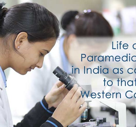Life of Paramedical Staff in India as compared to that of Western Countries