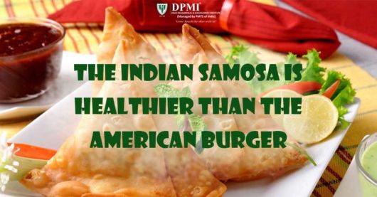 The Indian Samosa Is Healthier Than The American Burger