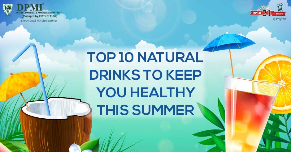 Top 10 Natural Drinks to keep you healthy this Summer